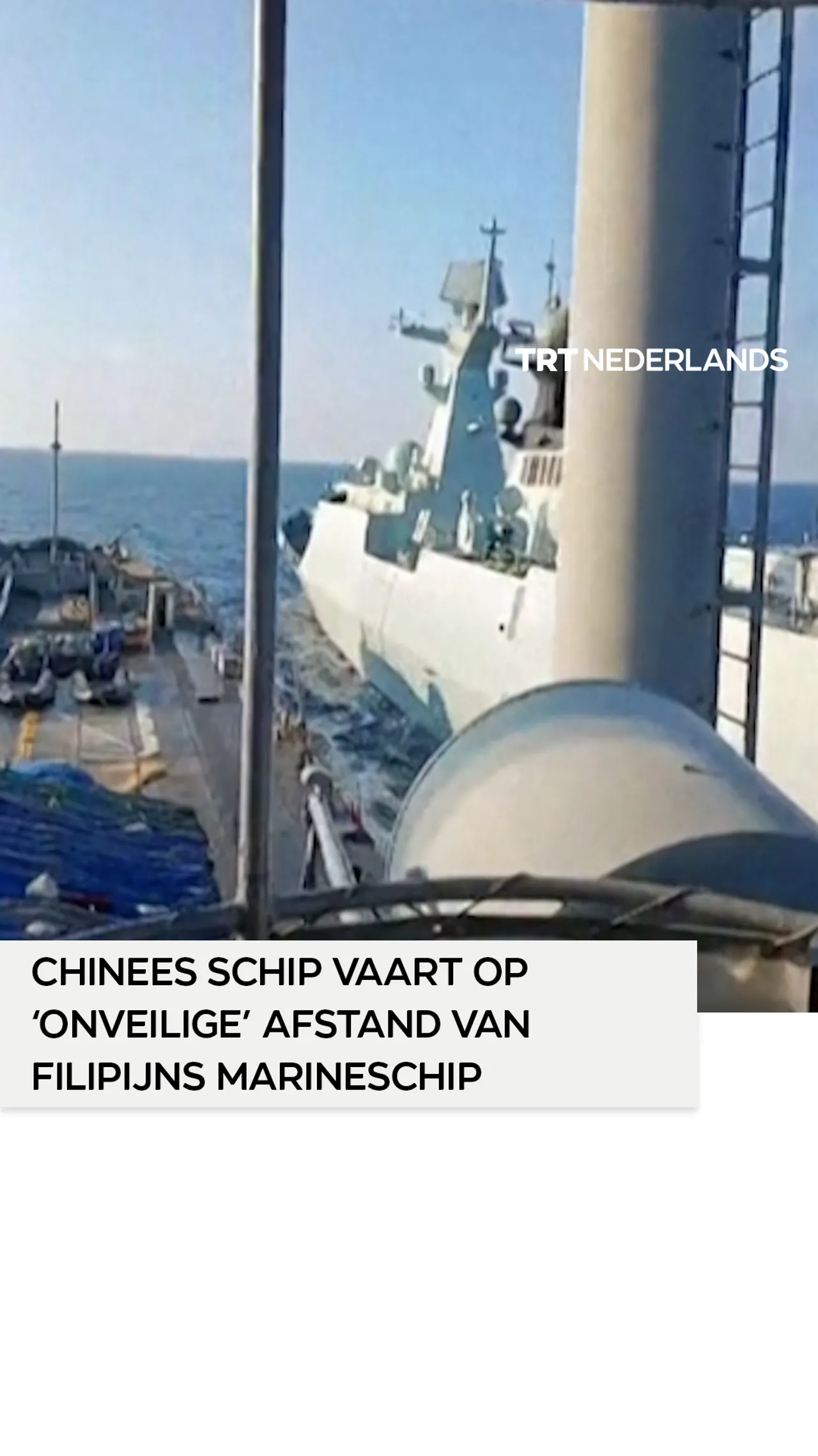 Chinees schip vaart op ‘onveilige’ afstand van Filipijns marineschip