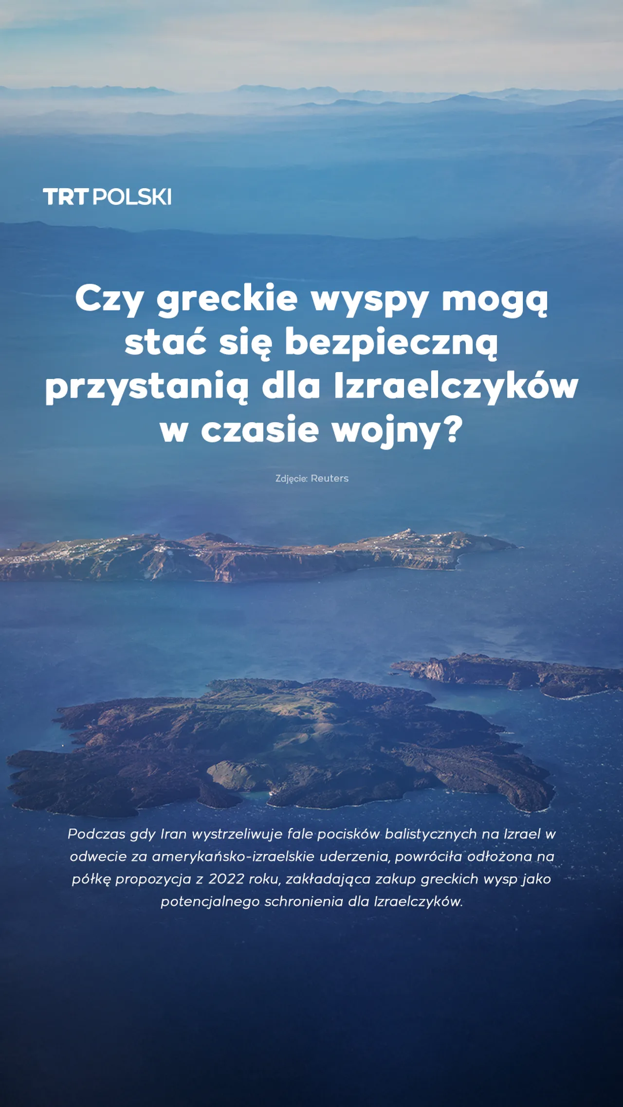 Czy greckie wyspy mogą stać się bezpieczną przystanią dla Izraelczyków w czasie wojny?