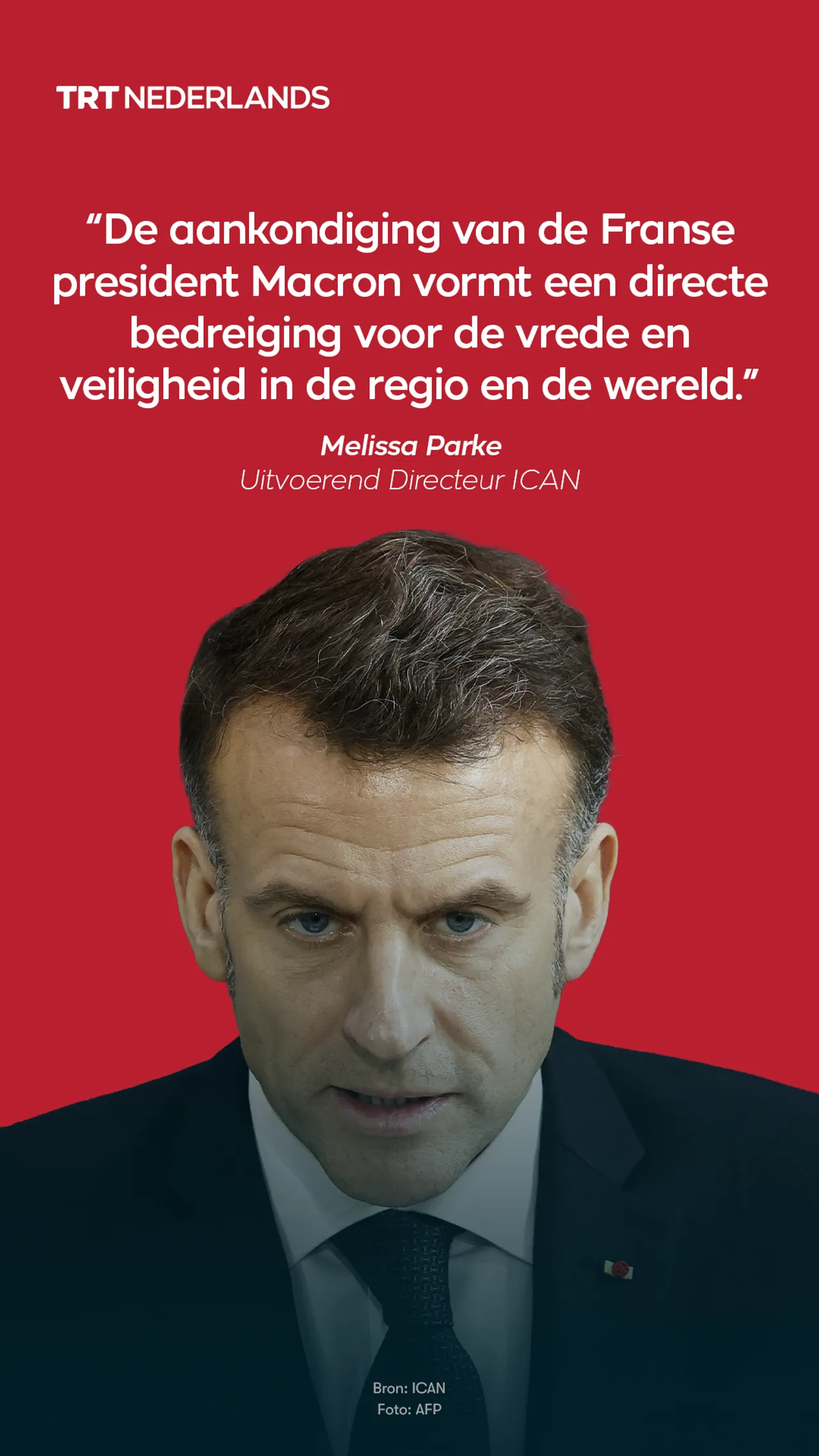 "Aankondiging Macron vormt directe bedreiging voor vrede en veiligheid in de wereld"
