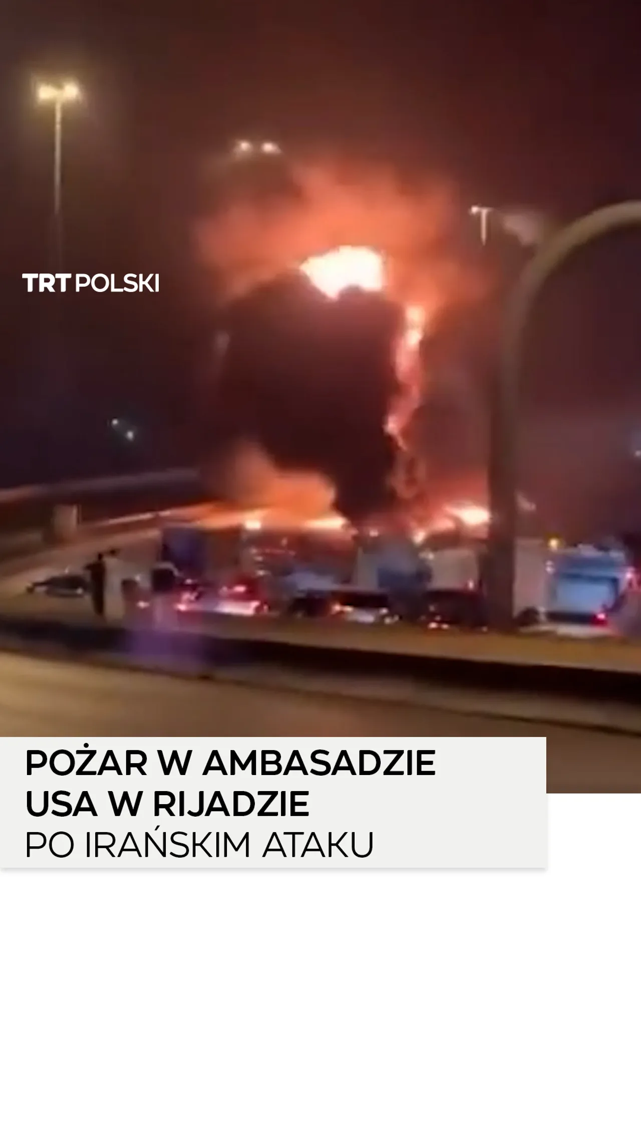 Pożar w ambasadzie USA w Rijadzie po irańskim ataku