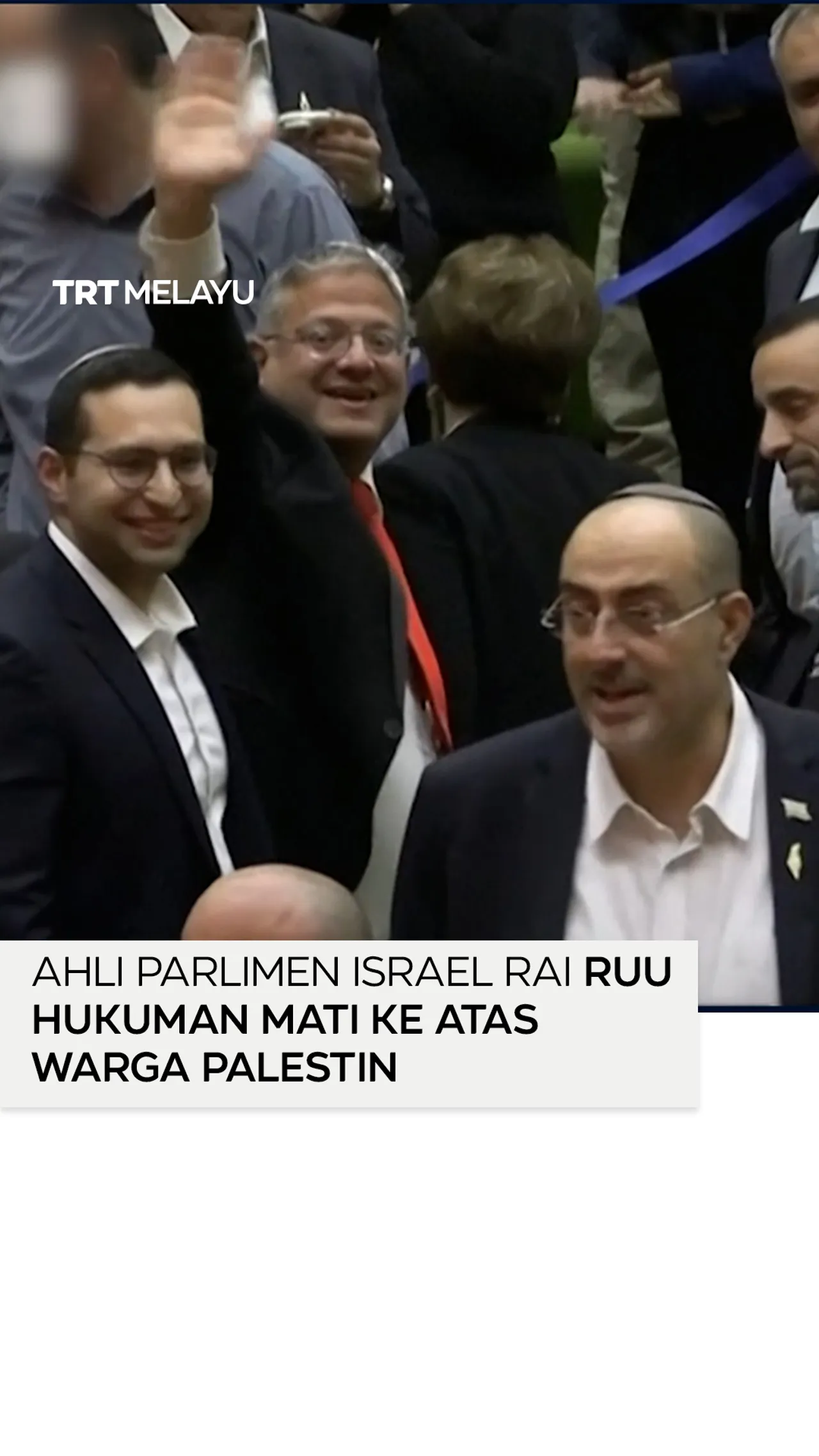 Ahli Parlimen Israel rai RUU hukuman mati ke atas warga Palestin