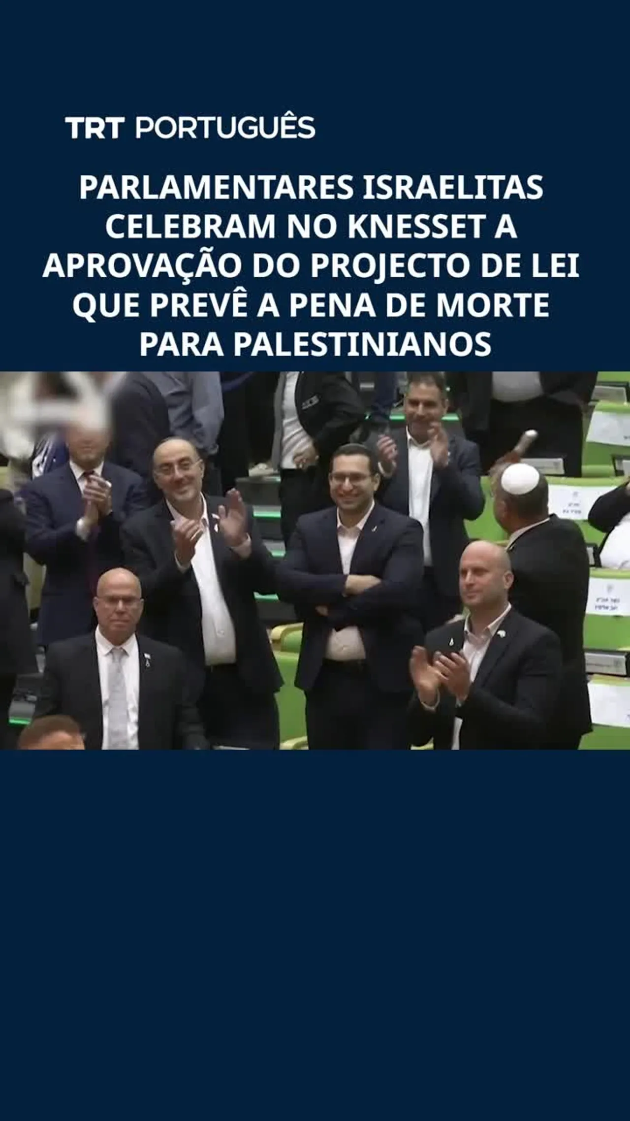 Knesset aprova o projecto de lei que prevê a pena de morte para palestinianos