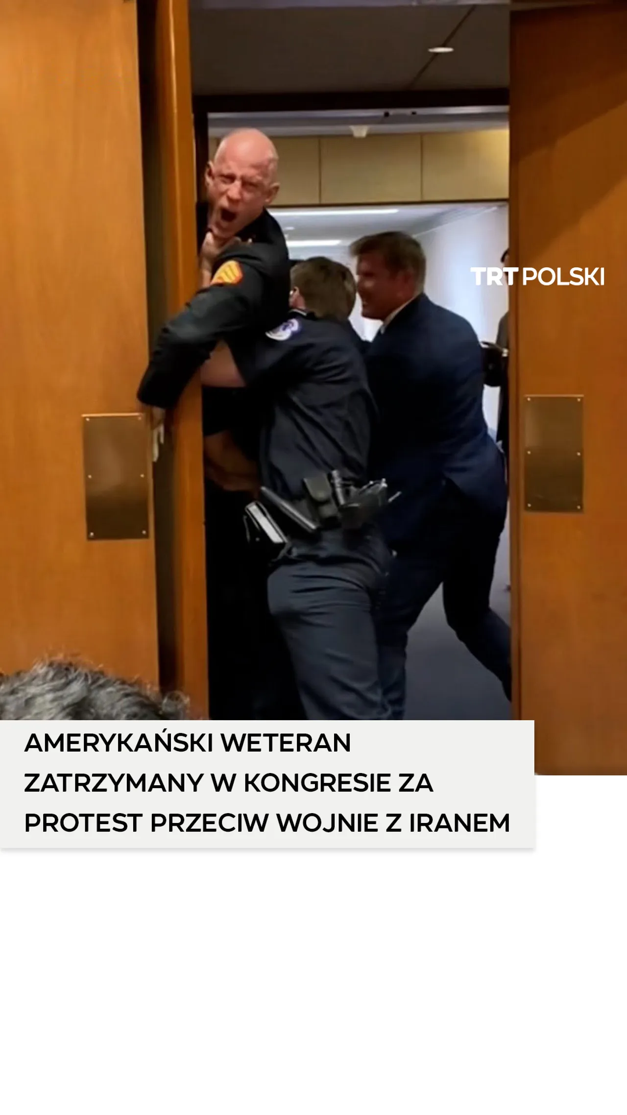 Amerykański weteran zatrzymany w Kongresie za protest przeciw wojnie z Iranem