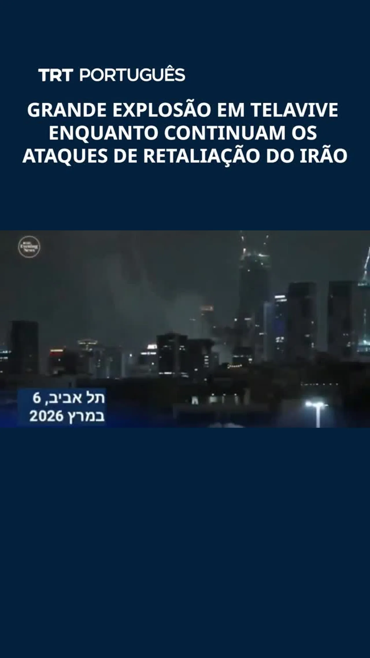 Grande explosão em Telavive enquanto continuam os ataques de retaliação iranianos