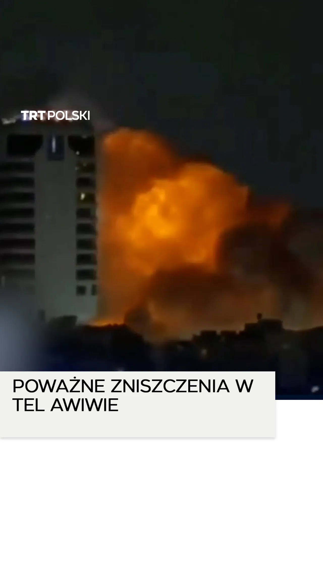 Potężna eksplozja w Tel Awiwie, Iran kontynuuje ataki odwetowe