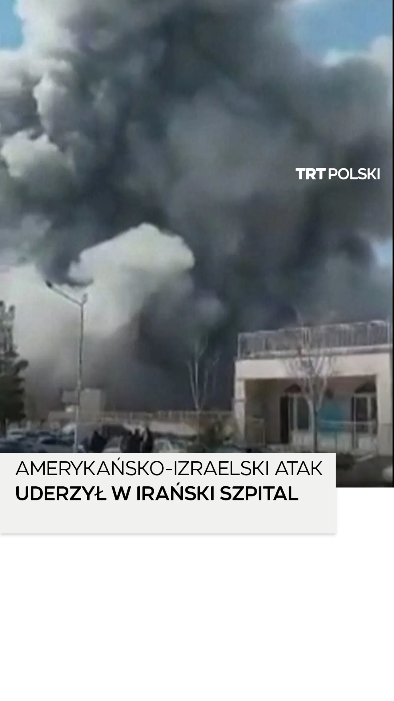 Amerykańsko-izraelski atak uderzył w irański szpital