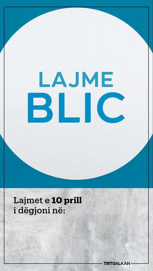Lajmet Blic   10 Prill