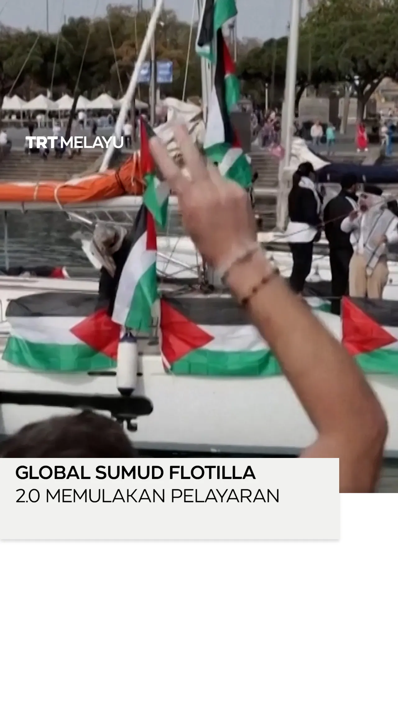 Global Sumud Flotilla 2.0 memulakan pelayaran
