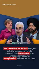 IMF, Wereldbank en IEA dringen er bij landen op aan om te stoppen met hamsteren van energievoorraden