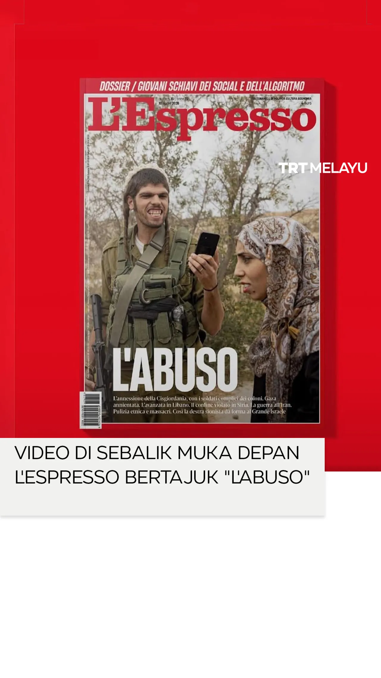 Video di sebalik muka depan L'Espresso bertajuk "L'Abuso"