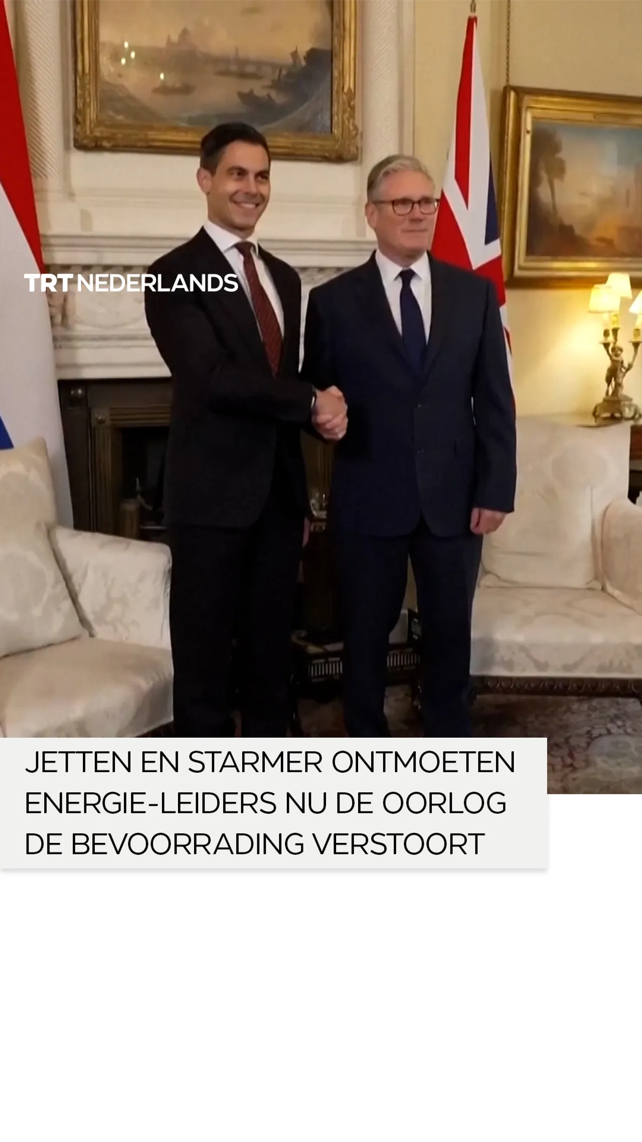 Jetten en Starmer ontmoeten energie-leiders nu de oorlog de bevoorrading verstoort