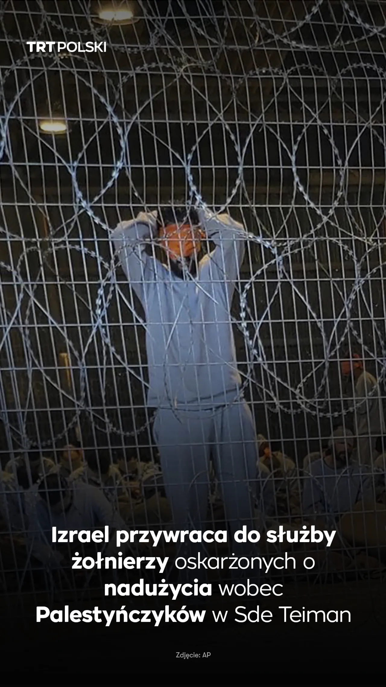 Izrael przywraca do służby żołnierzy oskarżonych o nadużycia wobec Palestyńczyków w Sde Teiman