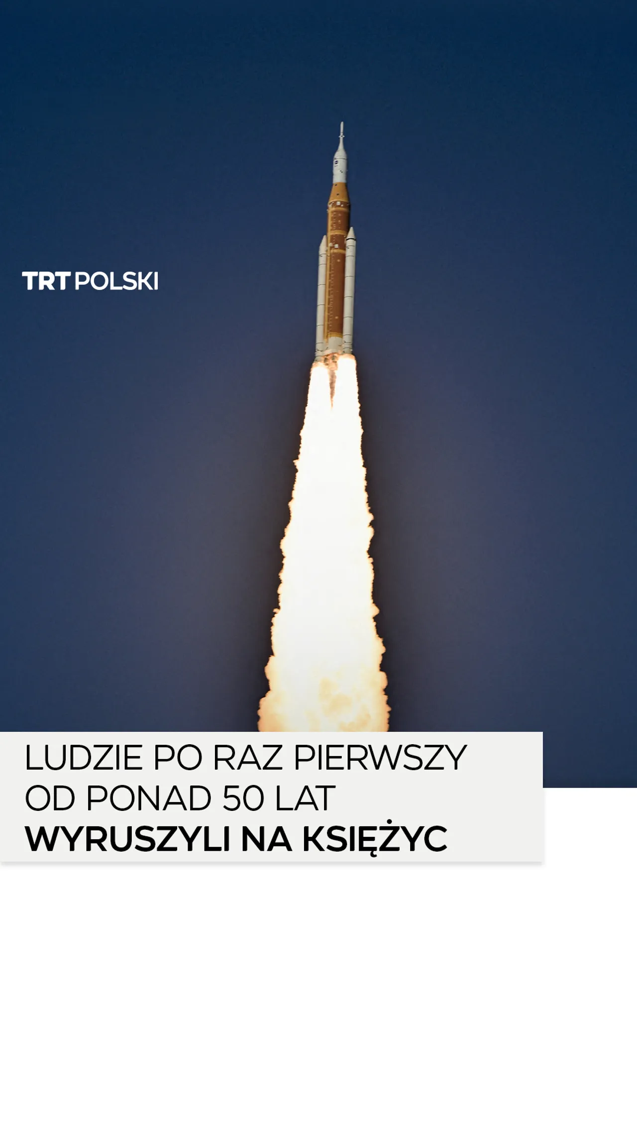 Ludzie po raz pierwszy od ponad 50 lat wyruszyli na Księżyc