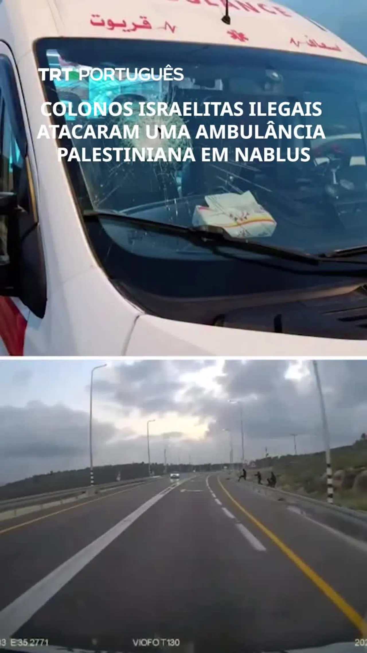 Colonos israelitas ilegais atacaram uma ambulância palestiniana em Nablus