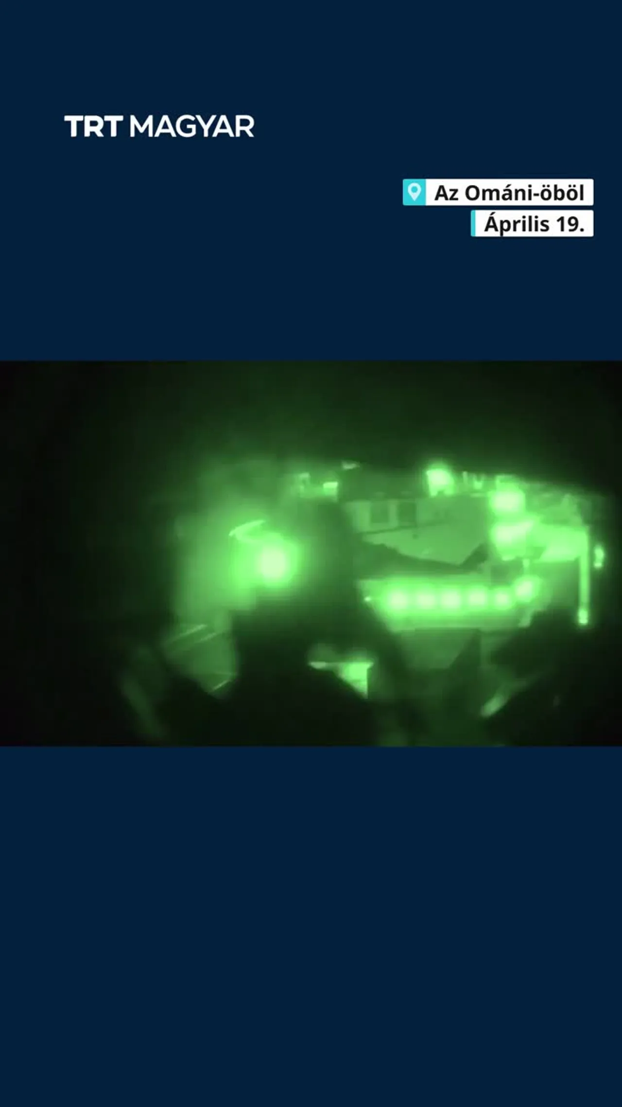 CENTCOM: Iráni felségjelzésű teherhajót foglaltak le az Ománi-öbölben
