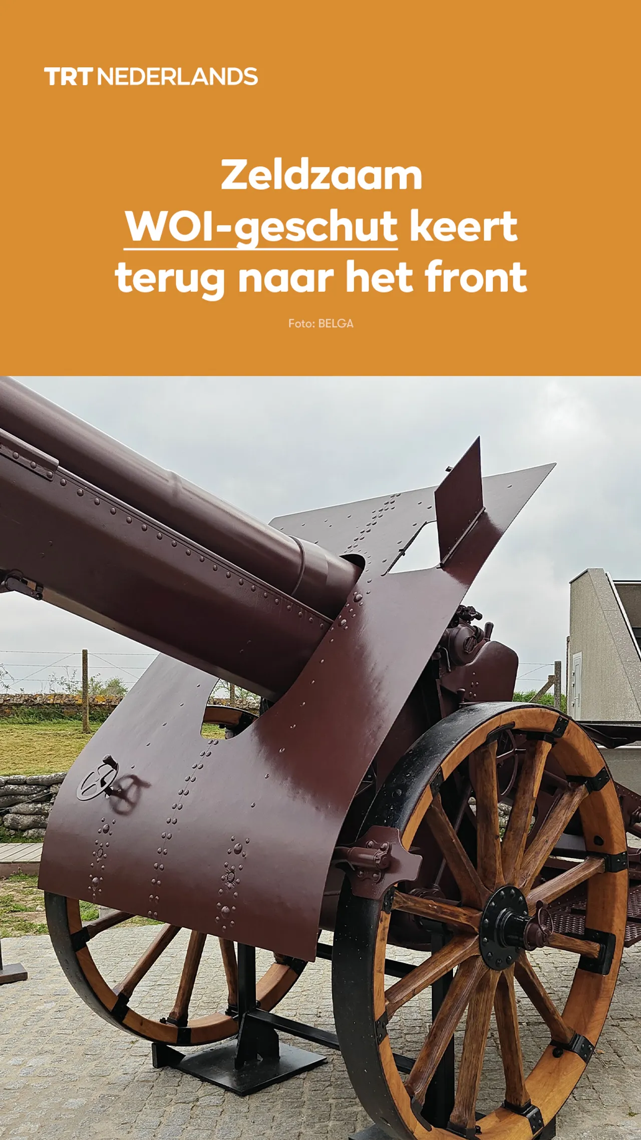 Zeldzaam WOI-geschut keert terug naar het front