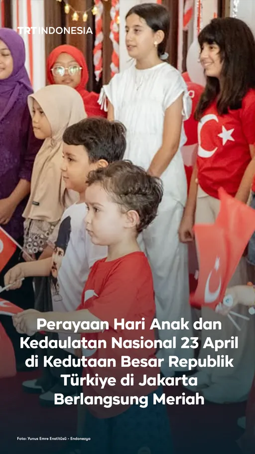 Perayaan Hari Anak dan Kedaulatan Nasional 23 April di Kedutaan Besar Republik Turkiye di Jakarta