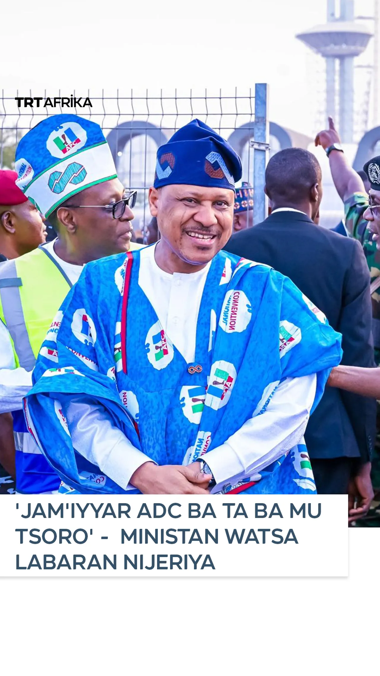 'Jam'iyyar ADC ba ta ba mu tsoro' - Ministan watsa labaran Nijeriya