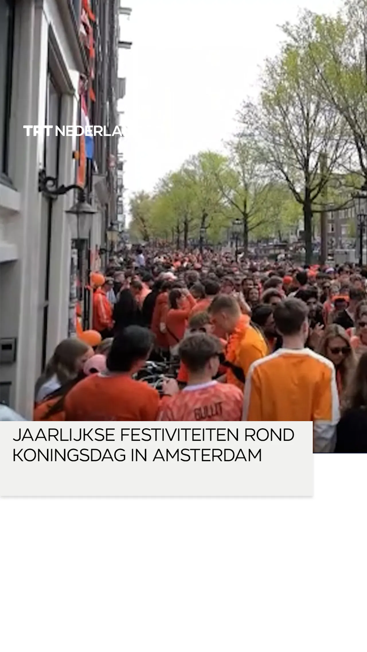 Jaarlijkse festiviteiten met Koningsdag in Amsterdam brengen zorgen over veiligheid en handhaving
