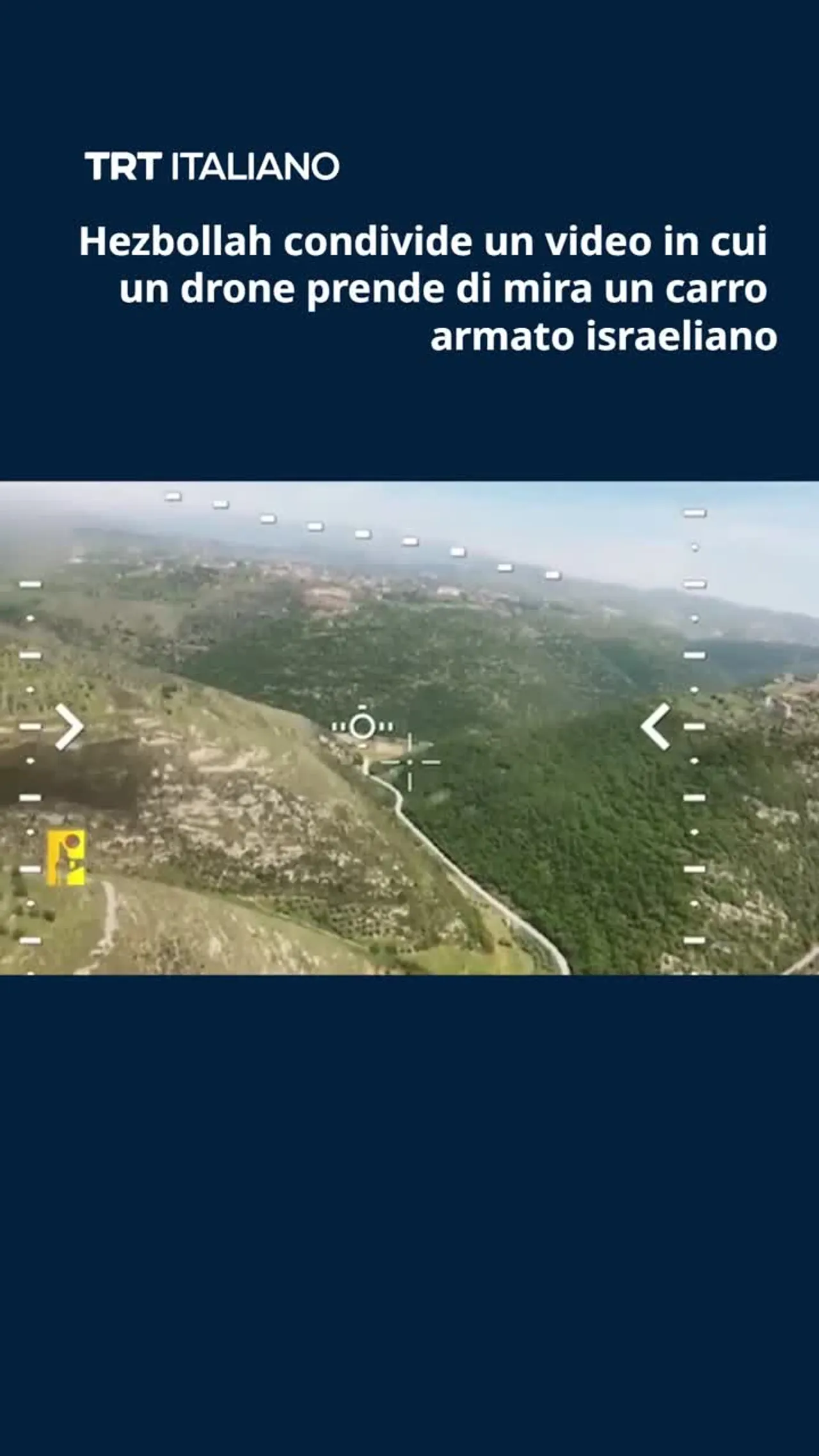Hezbollah condivide un video in cui un drone prende di mira un carro armato israeliano