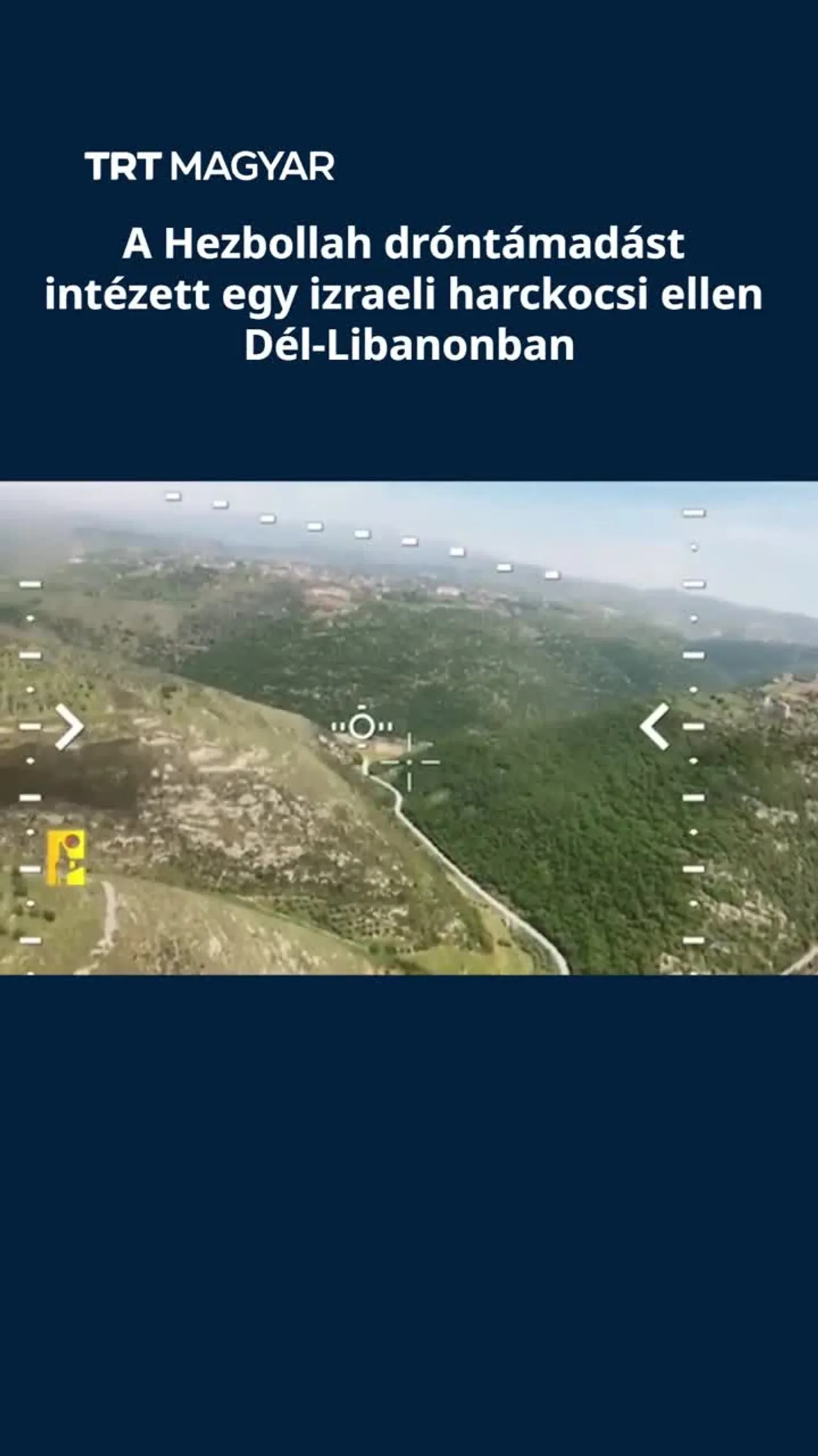 A Hezbollah dróntámadást intézett egy izraeli harckocsi ellen Dél-Libanonban