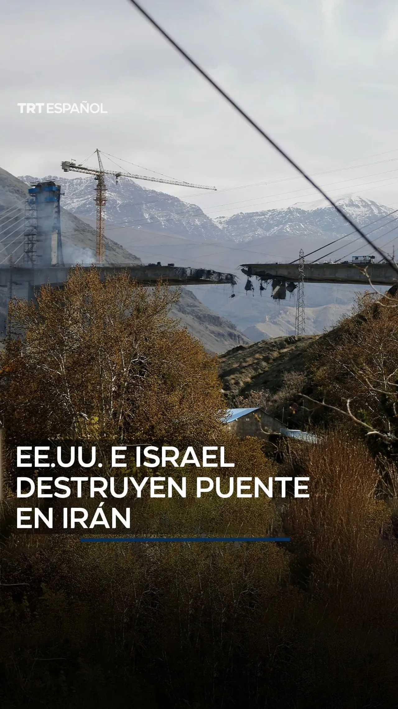 EE.UU. e Israel destruyen puente en Irán