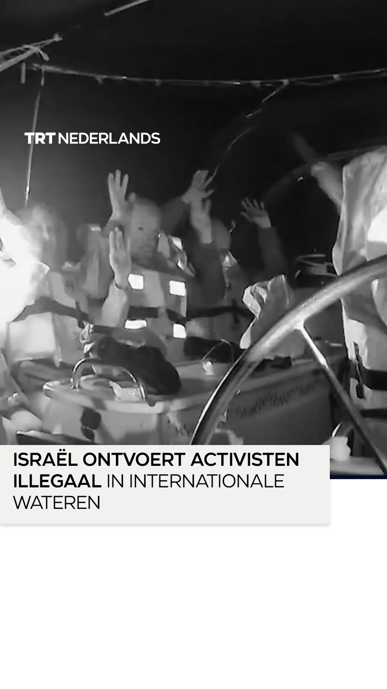Israël ontvoert activisten illegaal in internationale wateren