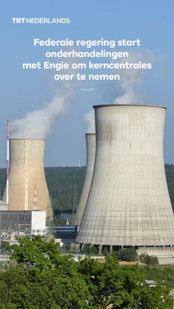 Belgische regering en Engie onderhandelen over volledige overname kernpark