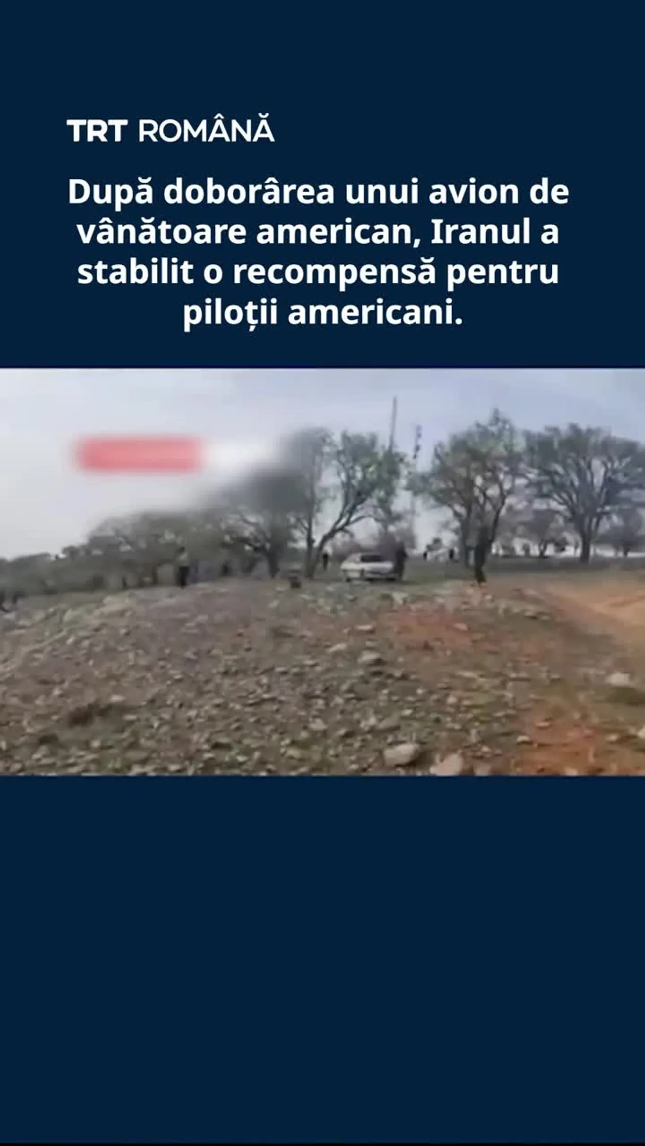 Iranul a stabilit o recompensă pentru piloții din avionul american doborât
