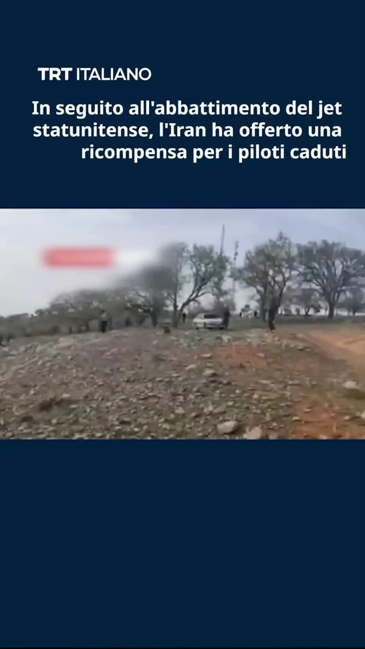 In seguito all'abbattimento del jet statunitense, l'Iran ha offerto una ricompensa per i piloti