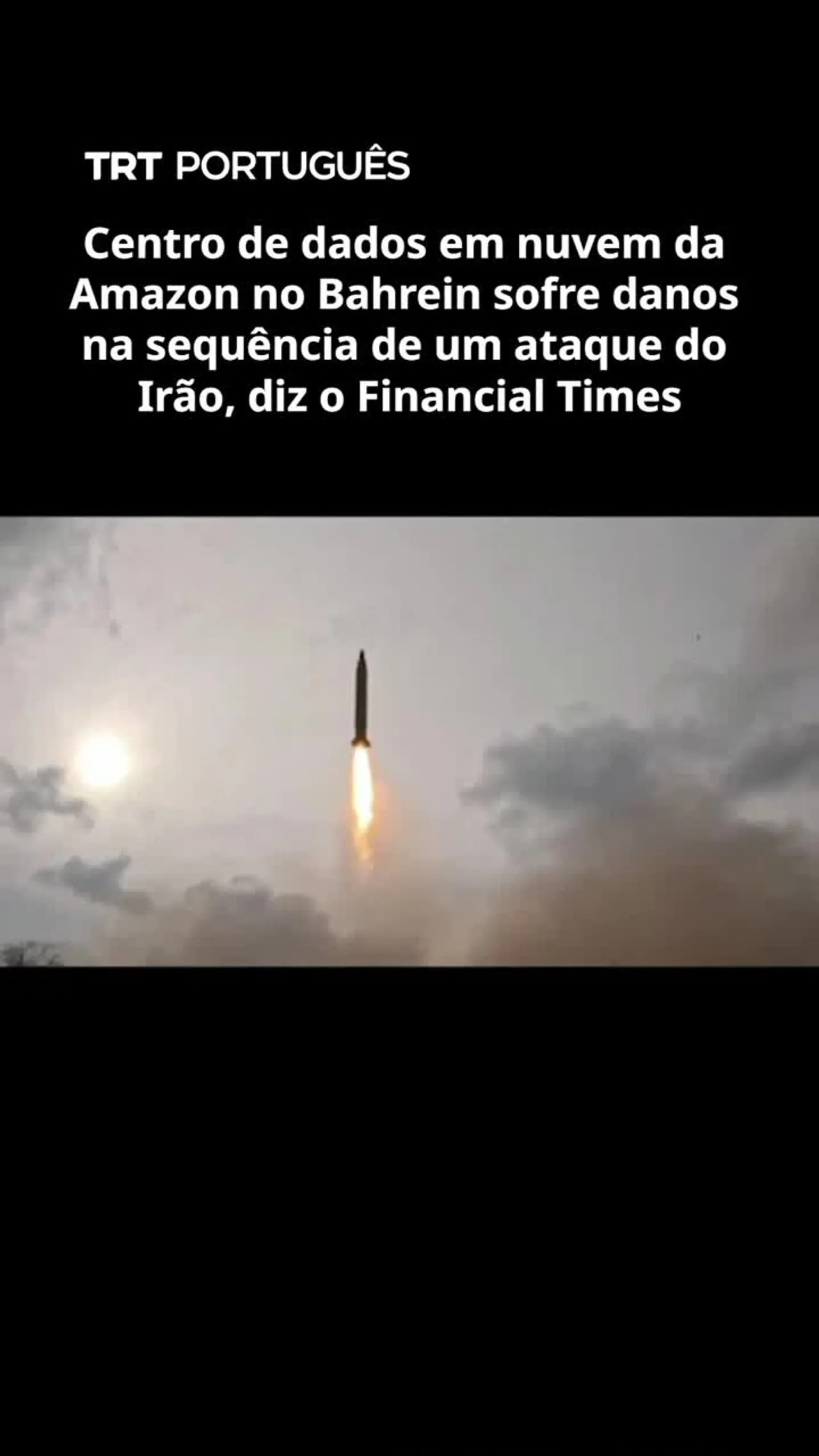 Centro de dados em nuvem da Amazon no Bahrein sofre danos num ataque do Irão, diz o Financial Times