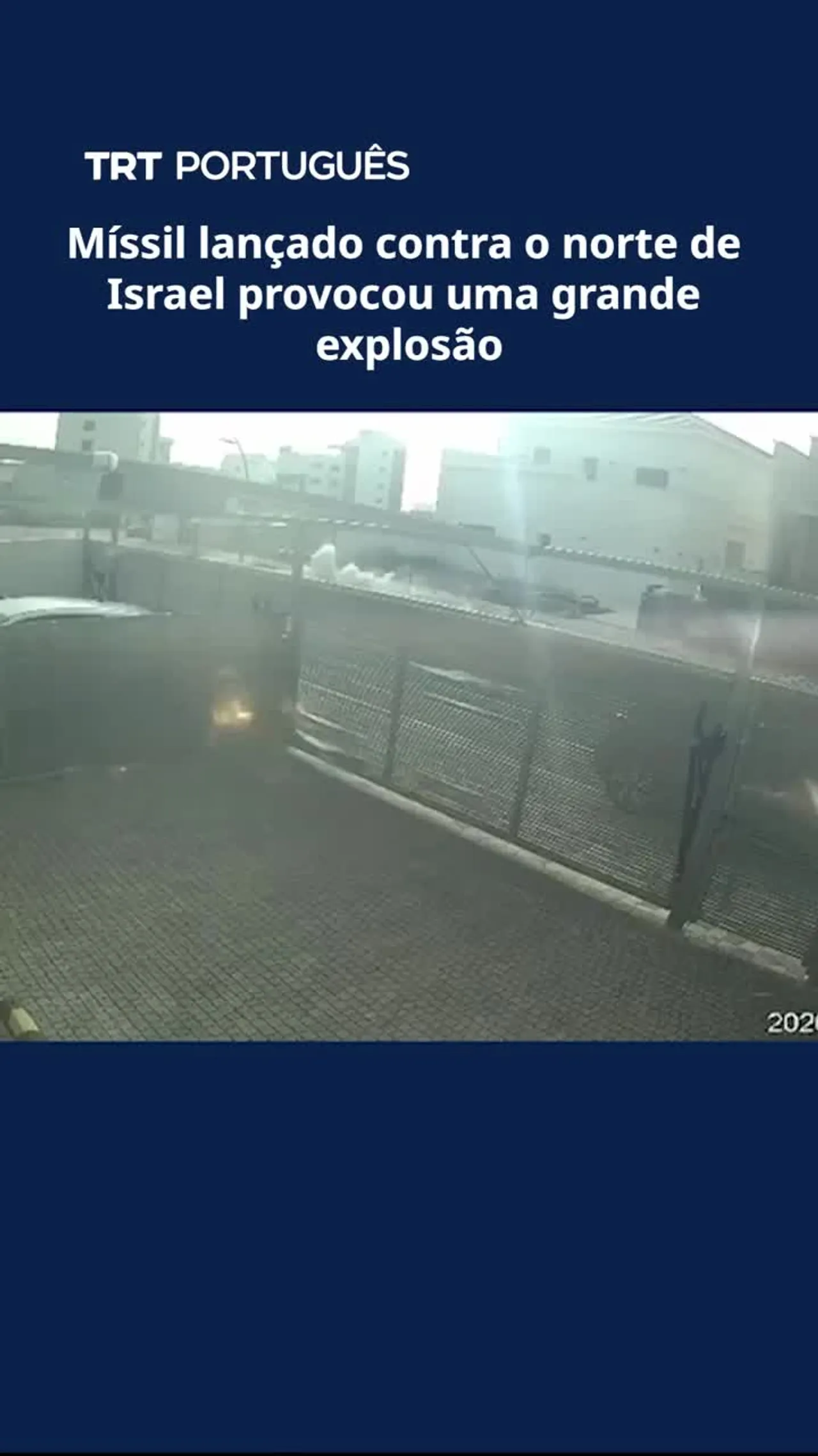 Míssil lançado contra o norte de Israel provocou uma grande explosão