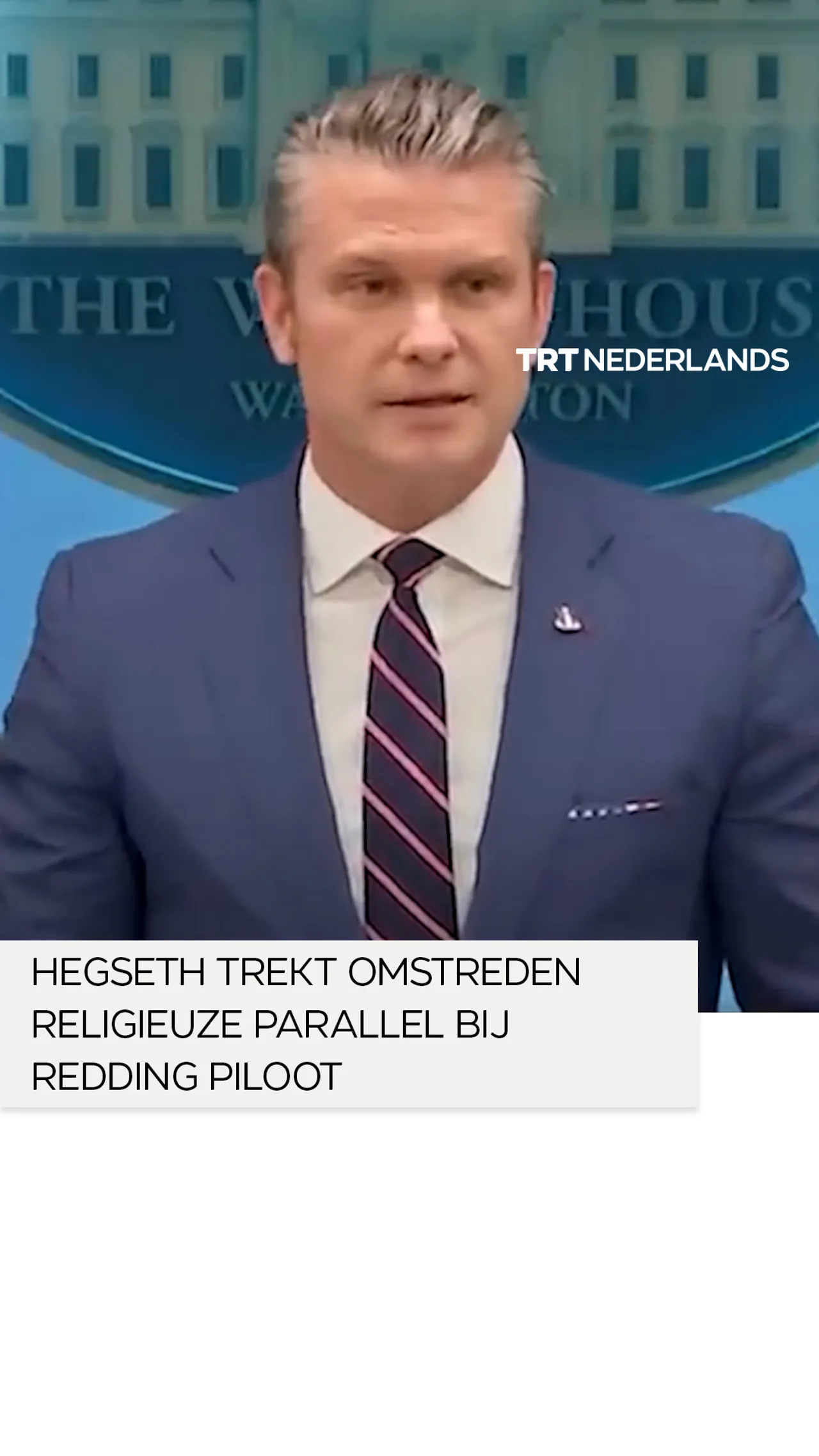 Hegseth vergelijkt redding Amerikaanse piloot met Wederopstanding