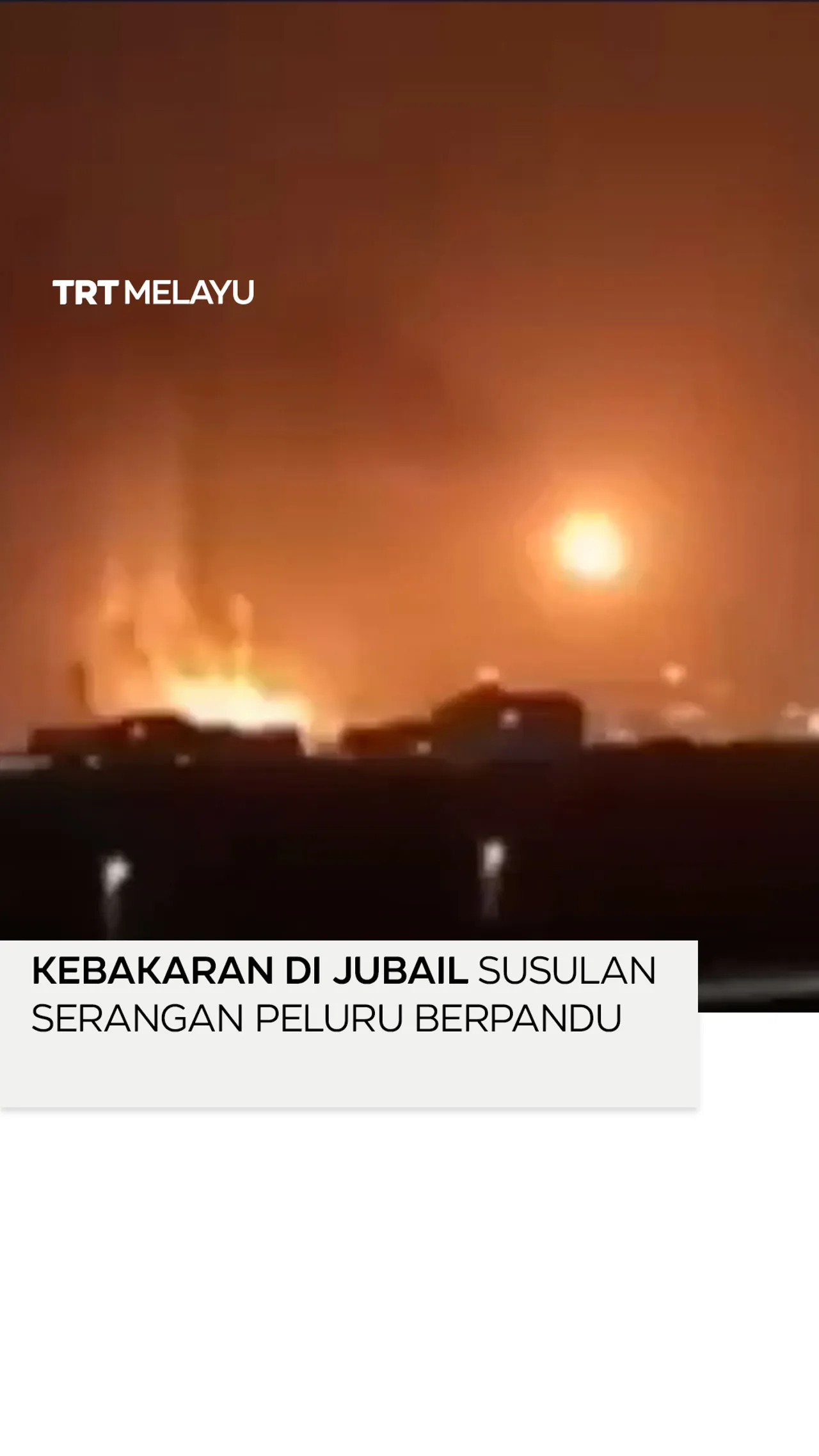 Api marak di Jubail selepas peluru berpandu dipintas