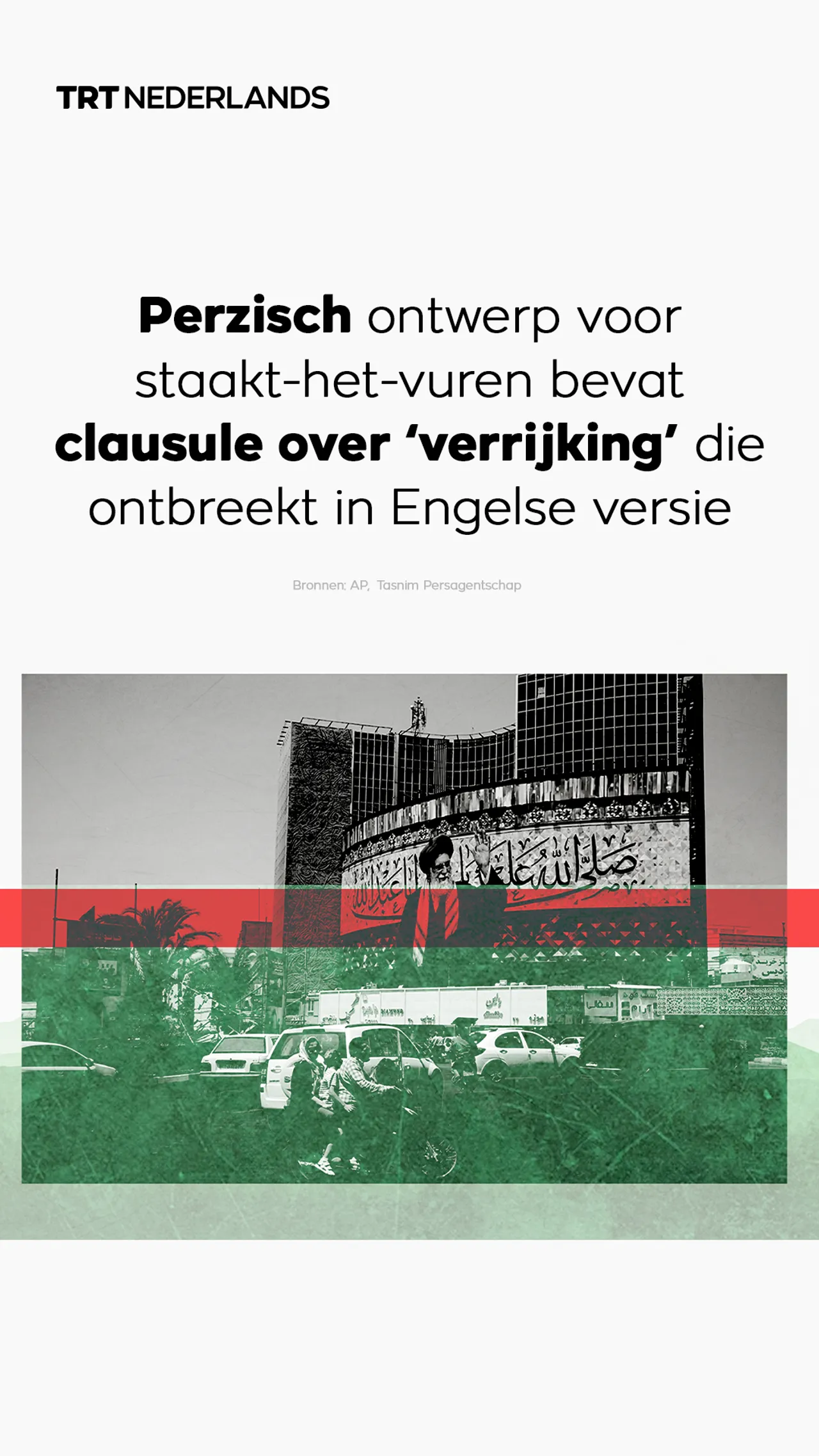 Perzisch ontwerp voor staakt-het-vuren bevat clausule over ‘verrijking’ die ontbreekt in het Engels