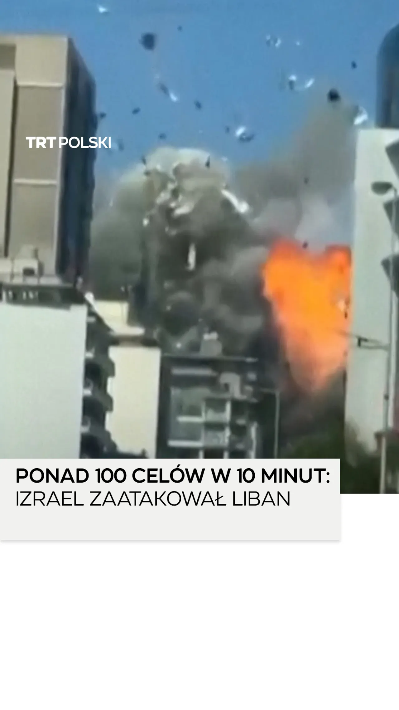 Eksplozje pustoszą Bejrut, Izrael przeprowadza największe dotąd ataki