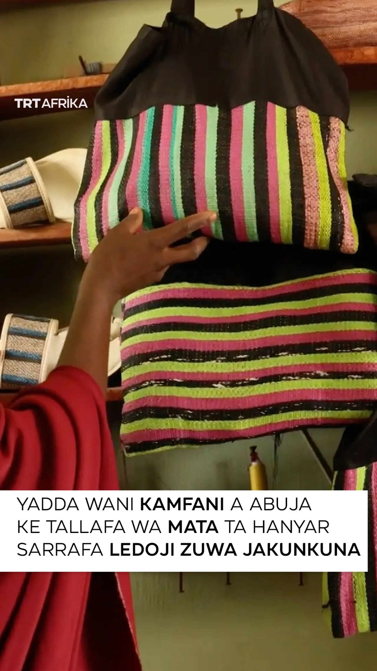 Yadda wani kamfani a Abuja ke tallafa wa mata ta hanyar sarrafa ledoji zuwa jakunkuna