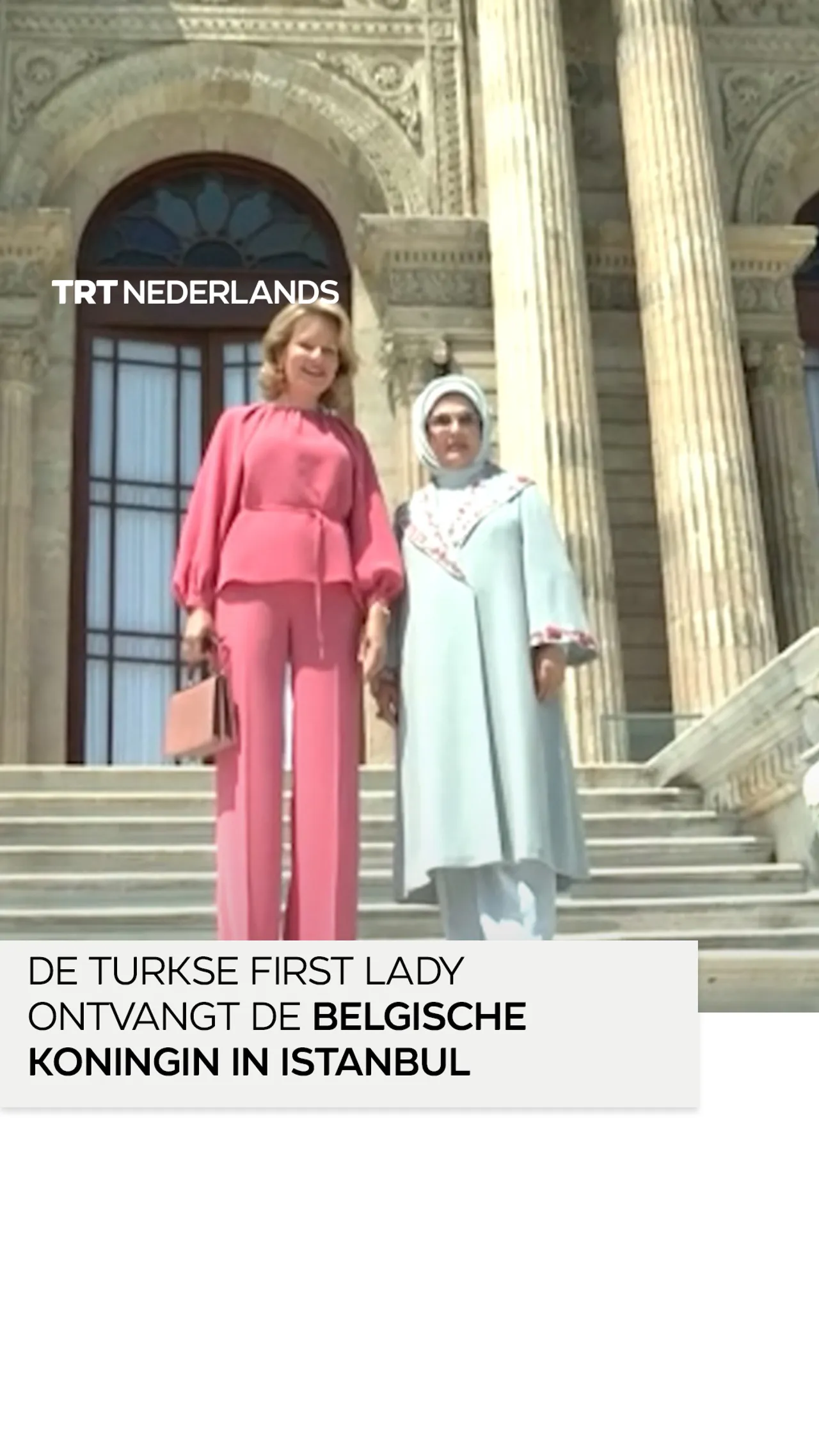 De Turkse first lady Emine Erdogan ontvangt de Belgische koningin Mathilde in Istanbul