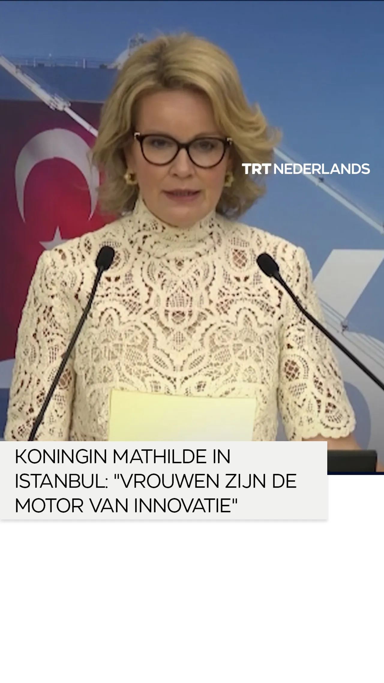Koningin Mathilde in Istanbul: "Vrouwen zijn de motor van innovatie"