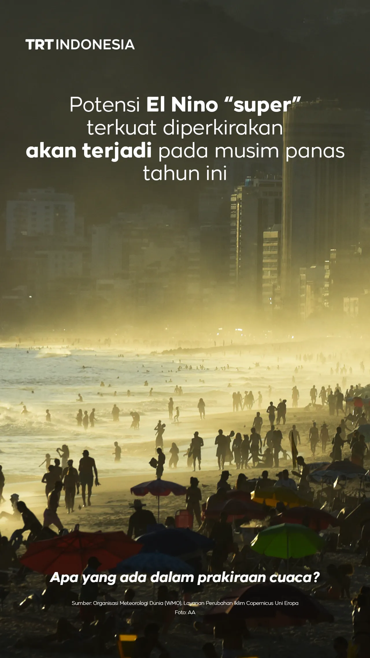Potensi “super” El Nino terkuat diperkirakan akan terjadi pada musim panas tahun ini