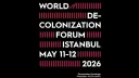 Le Forum mondial de la décolonisation réunira experts et universitaires à Istanbul les 11 et 12 mai