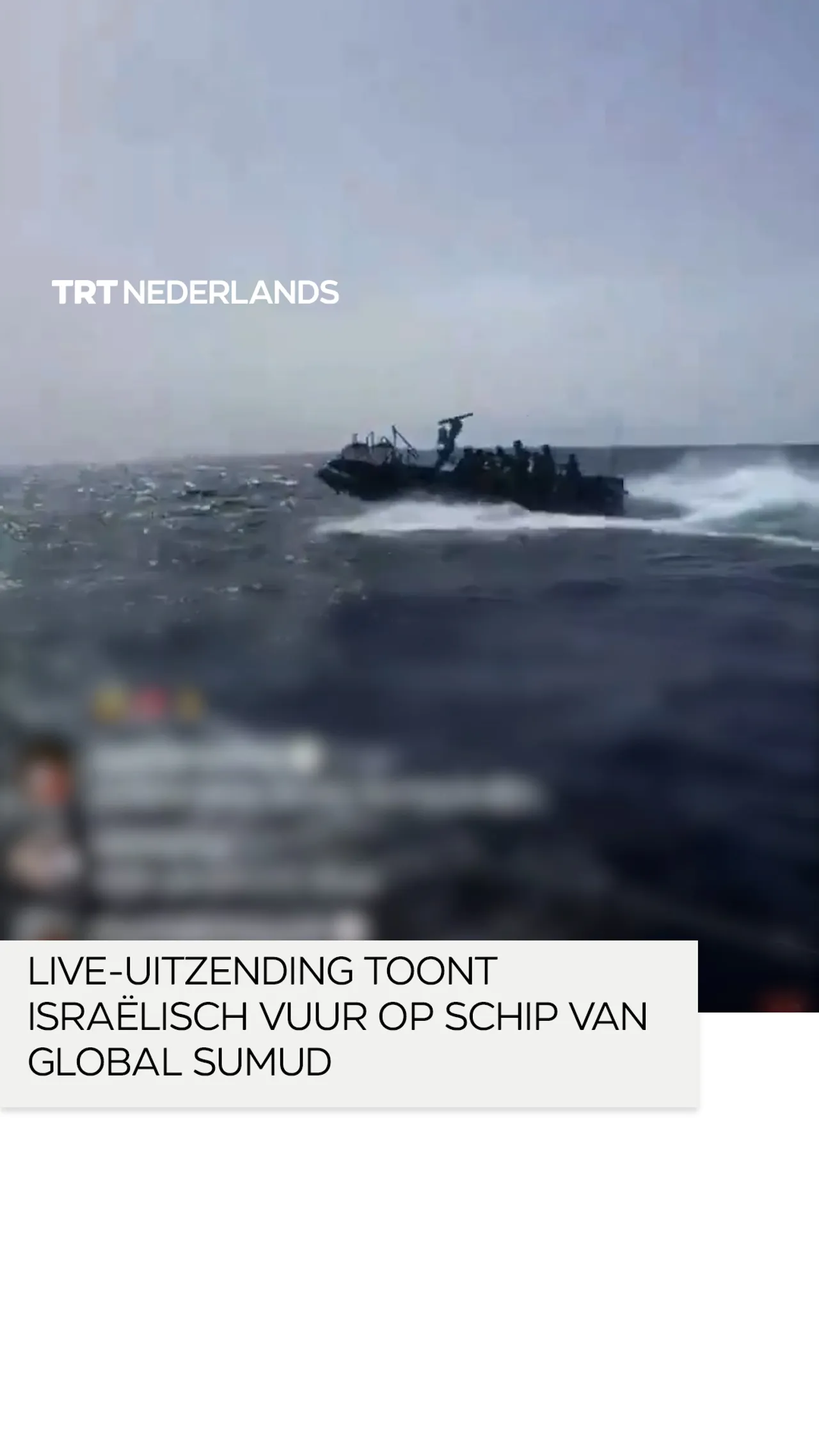Live-uitzending toont Israëlisch vuur op schip van Global Sumud