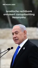 Israëlische rechtbank schrapt corruptiezitting Netanyahu om “veiligheidsredenen”