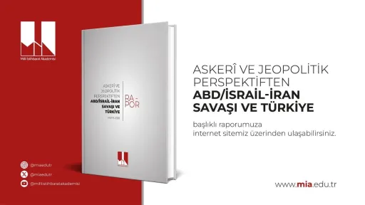 گزارش آکادمی اطلاعات ملی ترکیه از جنگ آمریکا و اسرائیل با ایران و پیامدهای ژئوپلیتیک آن