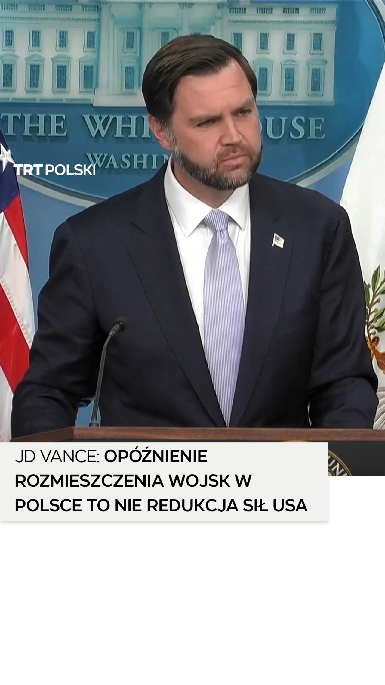 JD Vance: Opóźnienie rozmieszczenia wojsk w Polsce to nie redukcja sił USA