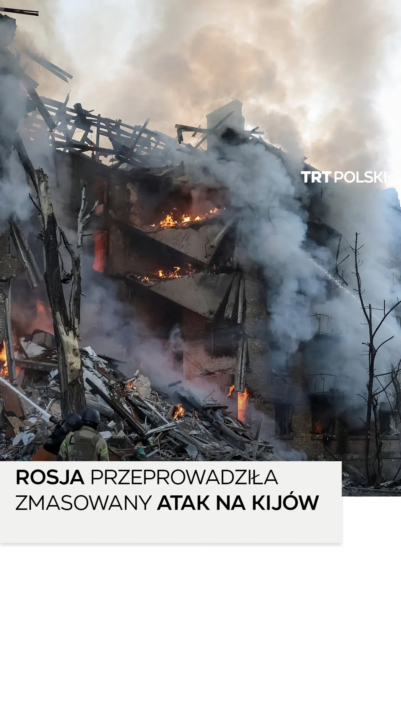 Rosja przeprowadziła zmasowany atak rakietowy i dronowy na Kijów