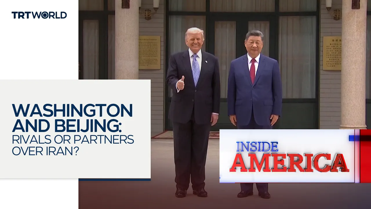 Washington and Beijing: Rivals or partners over Iran? | Inside America