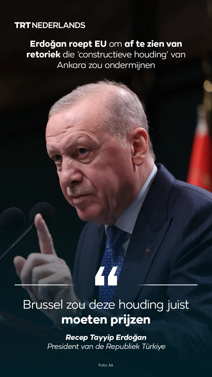 Erdoğan roept EU om af te zien van retoriek die ‘constructieve houding’ van Ankara zou ondermijnen