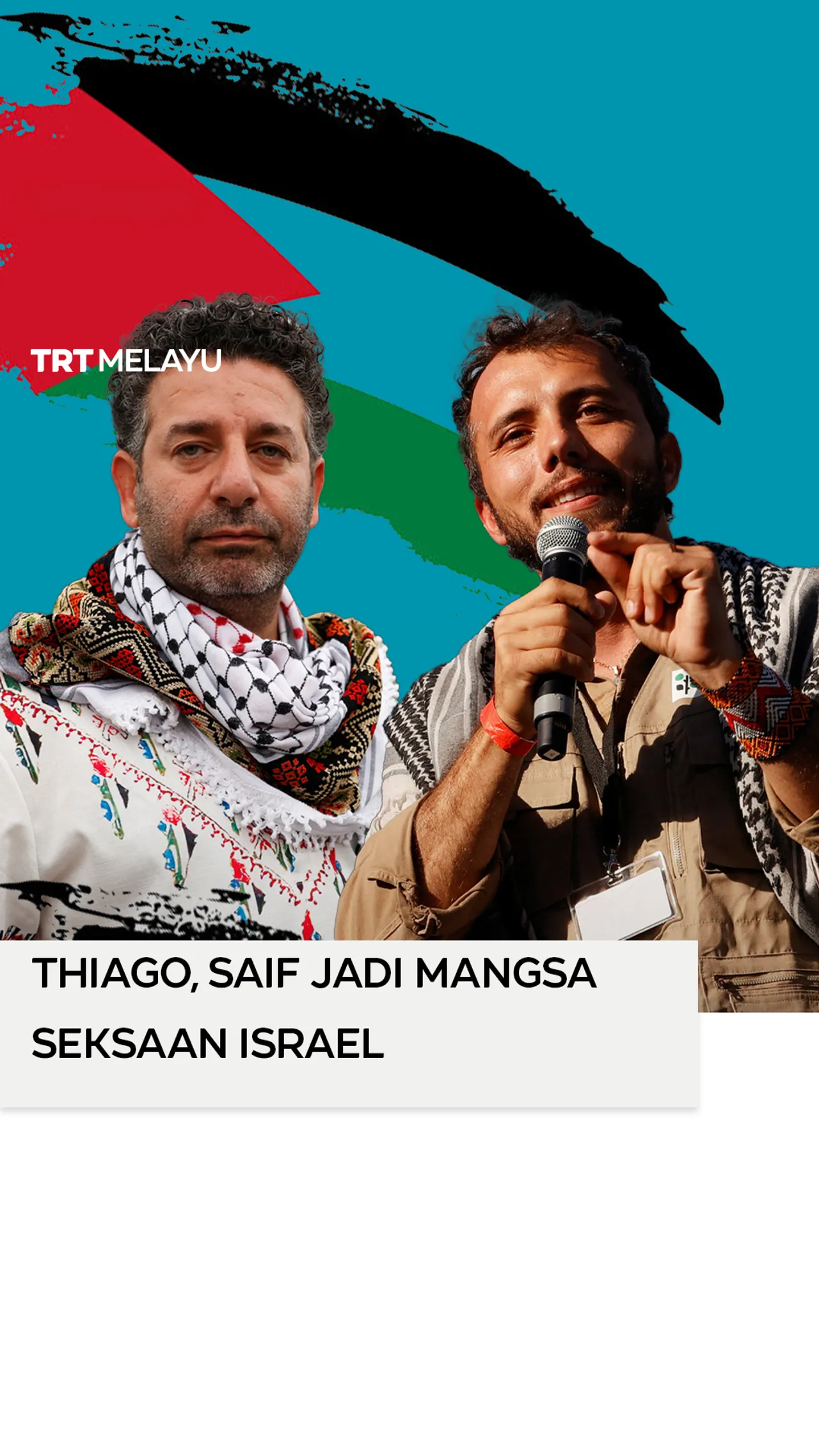 Thiago, Saif jadi mangsa seksaan Israel
