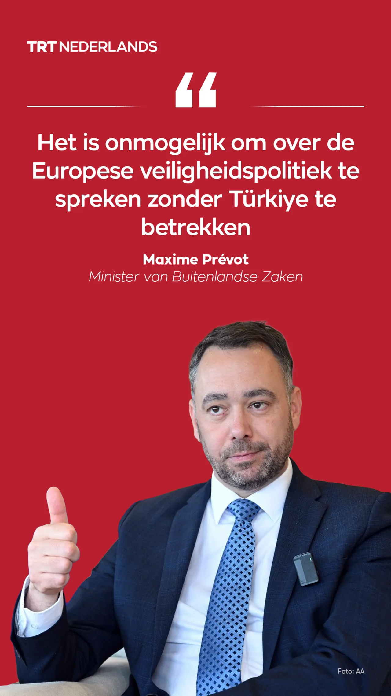 “Onmogelijk om over de Europese veiligheidspolitiek te spreken zonder Türkiye te betrekken”: Prevot